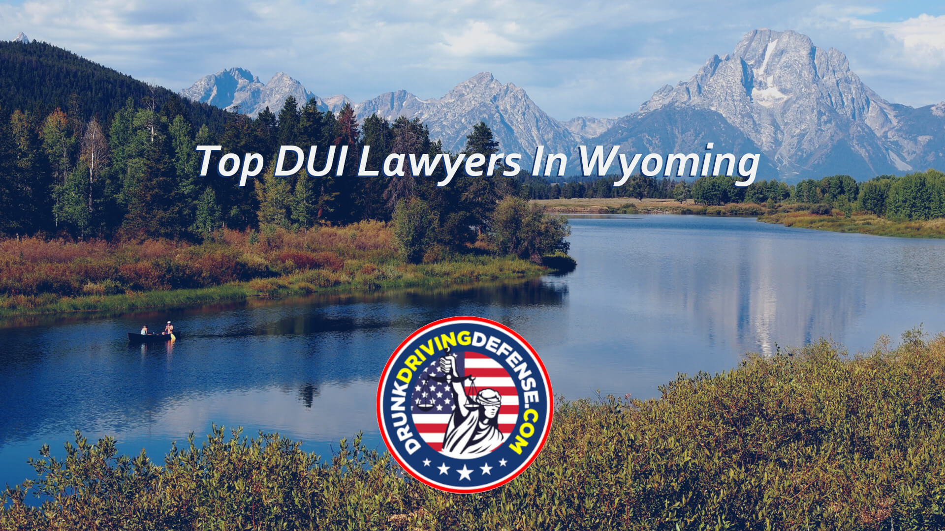 Top DUI Lawyers in Wyoming