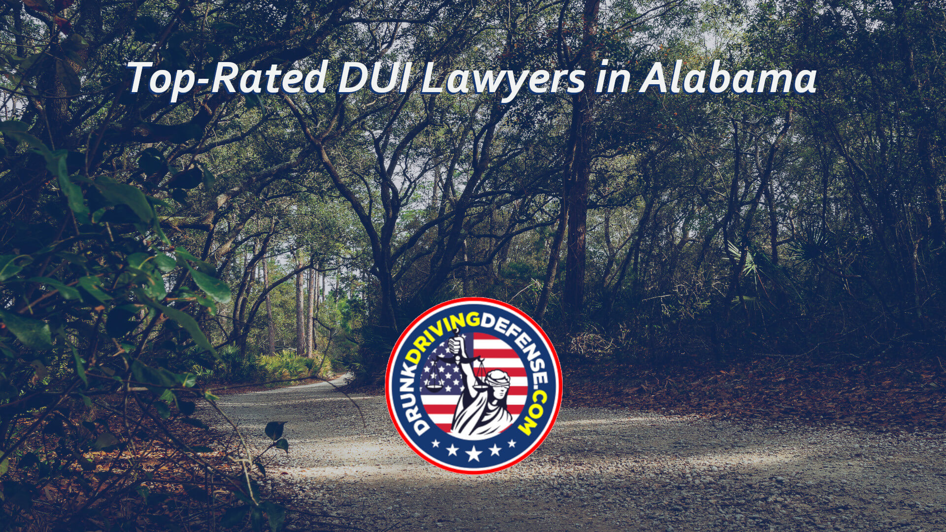 Top DUI Lawyers in Alabama Find An Alabama DUI Lawyer