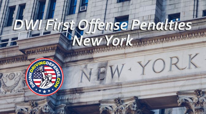 DWI New York First Offense Penalties