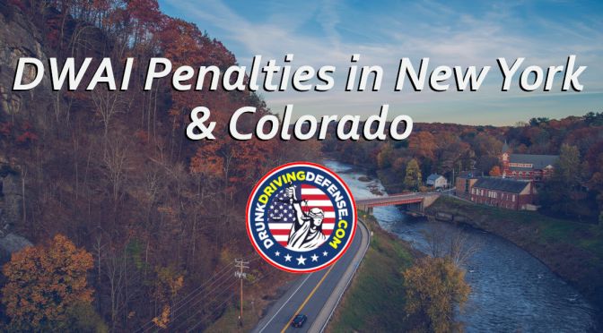 DWAI Penalties in New York & Colorado for Underage Drivers