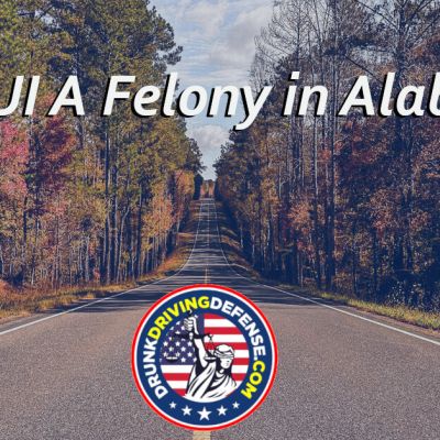 Is A DUI A Felony In Alabama