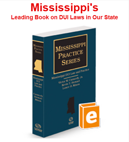 Mississippi DUI Law Book By Vic Carmody & Kevin Stewart