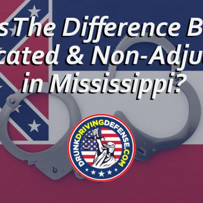 What Is The Difference Between Adjudicated and Non-Adjudicated in Mississippi?