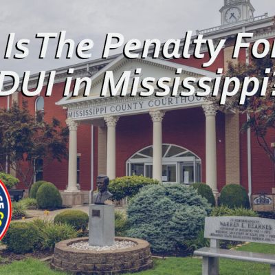 What Is The Penalty For A 3rd DUI in Mississippi?